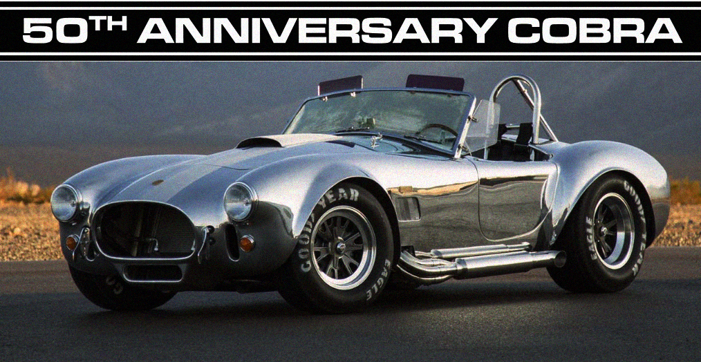 Shelby American Inc. celebrates with new Cobra 427 50th Anniversary special edition